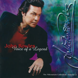 JOHN ROWLES | VOICE OF A LEGEND