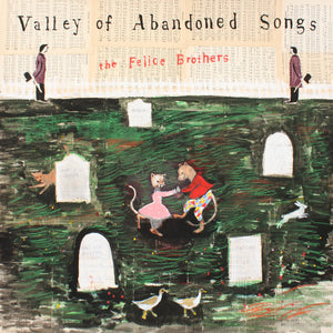 FELICE BROTHERS | VALLEY OF ABANDONED SONGS (VINYL)