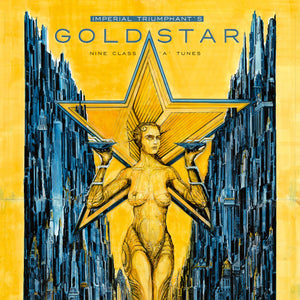 IMPERIAL TRIUMPHANT | GOLDSTAR (DIGI)