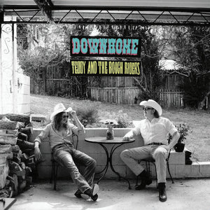 TEDDY AND THE ROUGH RIDERS | DOWN HOME (VINYL)