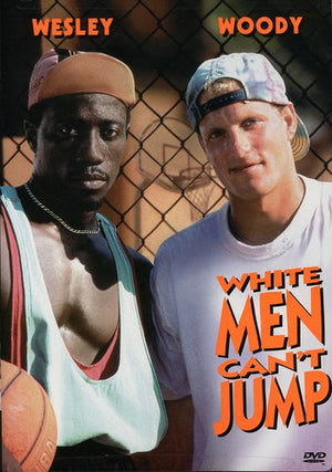 WHITE MEN CANT JUMP