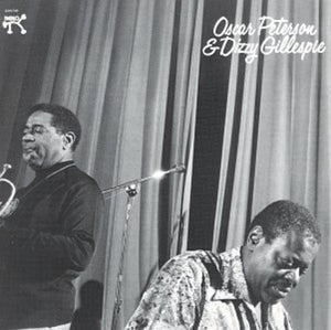 OSCAR PETERSON / DIZZY GILLESPIE | OSCAR PETERSON AND DIZZY GILLESPIE