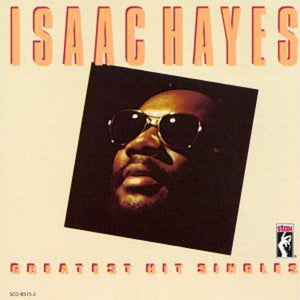 ISAAC HAYES | GREATEST HIT SINGLES