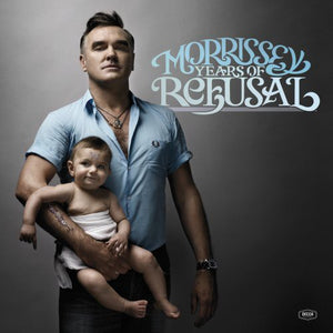 MORRISSEY | YEARS OF REFUSAL