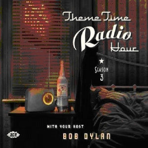 VARIOUS | THEME TIME RADIO HOUR WITH YOUR HOST BOB DYLAN SEASON 3 (2CD SET)