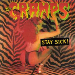 CRAMPS | STAY SICK (VINYL)