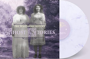 WHITMORE SISTERS | GHOST STORIES (PURPLE SWIRL EDITION) (VINYL)