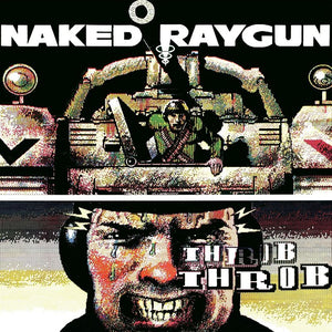 NAKED RAYGUN | THROB THROB (GREEN SWIRL EDITION) (VINYL)