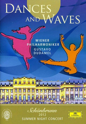 GUSTAVO DUDAMEL | DANCES AND WAVES - SCHONBRUNN 2012