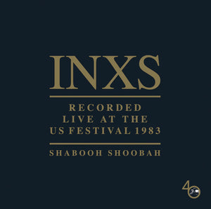 INXS | RECORDED LIVE AT THE US FESTIVAL 1983