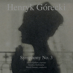 GORECKI | SYMPHONY NO 3 - DAWN UPSHAW / LONDON SINFONIETTA (VINYL)