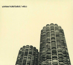 WILCO | YANKEE HOTEL FOXTROT