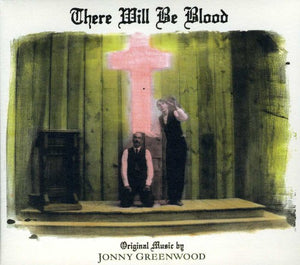 JONNY GREENWOOD / SOUNDTRACK | THERE WILL BE BLOOD (DIGI)