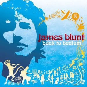 JAMES BLUNT | BACK TO BEDLAM