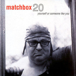 MATCHBOX 20 | YOURSELF OR SOMEONE LIKE YOU (CLEAR EDITION) (VINYL)