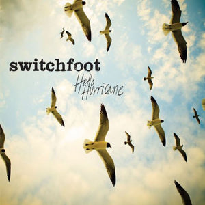 SWITCHFOOT | HELLO HURRICANE (BONUS DVD)