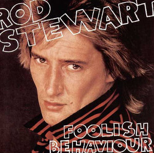 ROD STEWART | FOOLISH BEHAVIOUR - US