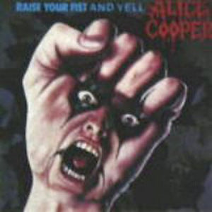 ALICE COOPER | RAISE YOUR FIST AND YELL
