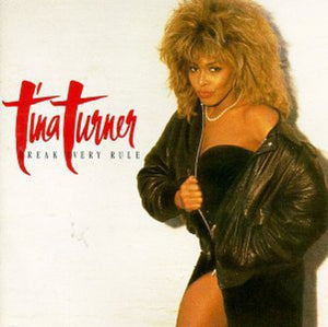 TINA TURNER | BREAK EVERY RULE - US