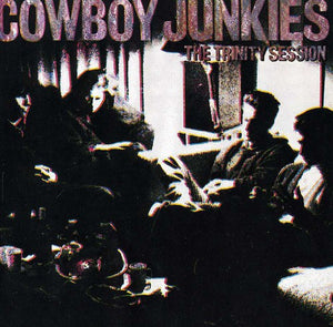 COWBOY JUNKIES | TRINITY SESSION