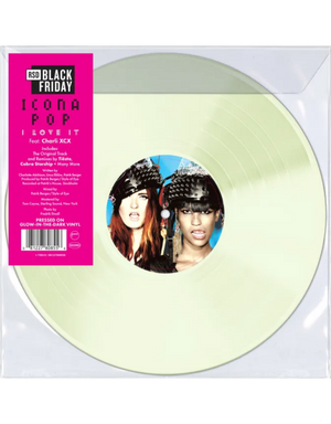 ICONA POP / CHARLI XCX | LOVE IT FEAT CHARLI XCX (GLOW IN THE DARK EDITION) BLACK FRIDAY RSD 2025 (VINYL)