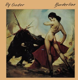 RY COODER | BORDERLINE - US