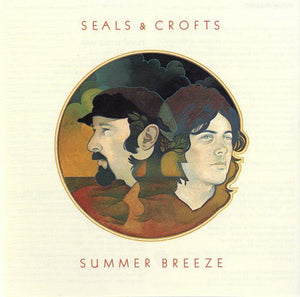 SEALS AND CROFTS | SUMMER BREEZE