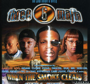 THREE 6 MAFIA | WHEN THE SMOKE CLEARS