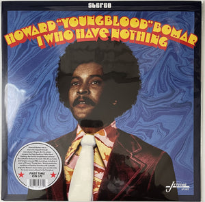 HOWARD YOUNGBLOOD BOMAR | I WHO HAVE NOTHING (VINYL)