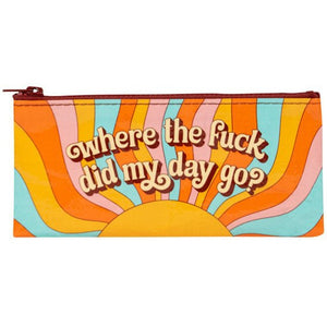 WHERE THE FUCK DID MY DAY GO PENCIL CASE MAKEUP BRUSH CASE