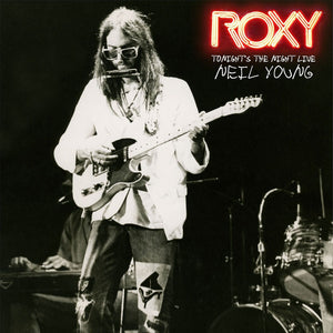 NEIL YOUNG | ROXY - TONIGHTS THE NIGHT LIVE (VINYL)