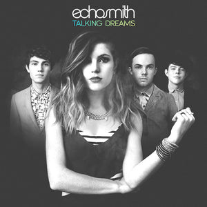 ECHOSMITH | TALKING DREAMS