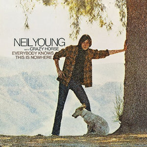 NEIL YOUNG | EVERYBODY KNOWS THIS IS NOWHERE (REMASTERED) (VINYL)