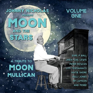 VARIOUS ARTISTS | MOON & STARS: TRIBUTE TO MOON MULLICAN 1 / VARIOUS