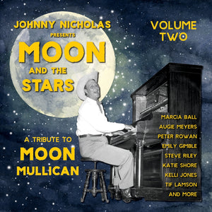 VARIOUS ARTISTS | MOON & STARS: TRIBUTE TO MOON MULLICAN 2 / VARIOUS