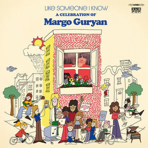 VARIOUS | LIKE SOMEONE I KNOW A CELEBRATION OF MARGO GURYAN