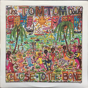 TOM TOM CLUB | CLOSE TO THE BONE - US