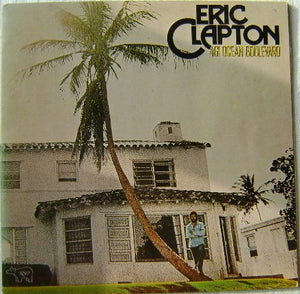 ERIC CLAPTON | 461 OCEAN BOULEVARD - NZ / AUS