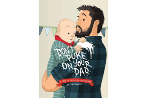 MORRIS TOBY | DONT PUKE ON YOUR DAD