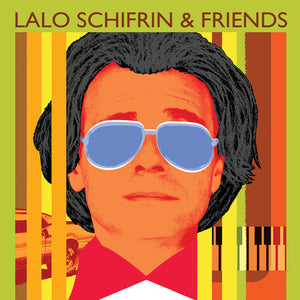 LALO SCHIFRIN | LALO SCHIFRIN & FRIENDS