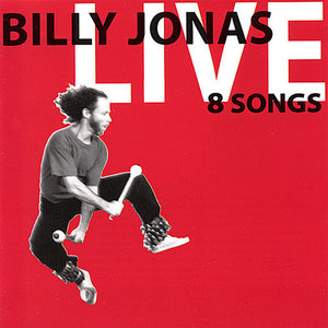 BILLY JONAS | LIVE 8 SONGS