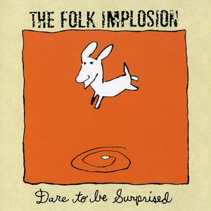 FOLK IMPLOSION | DARE TO BE SURPRISED