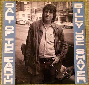 BILLY JOE SHAVER | SALT OF THE EARTH