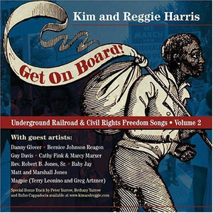 KIM & REGGIE HARRIS | GET ON BOARD: UNDERGROUND RAILROAD & CIVIL 2