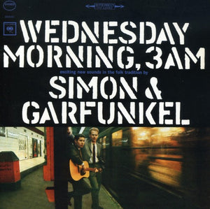 SIMON AND GARFUNKEL | WEDNESDAY MORNING 3AM