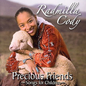 RADMILLA CODY | PRECIOUS FRIENDS