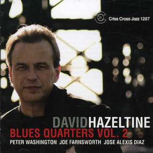 DAVID HAZELTINE | BLUES QUARTERS 2