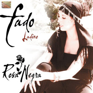 ROSA NEGRA | FADO LADINO