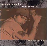 STEVE EARLE | HARD WAY