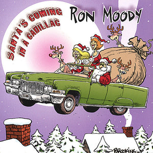 RON MOODY | SANTA'S COMING IN A CADILLAC